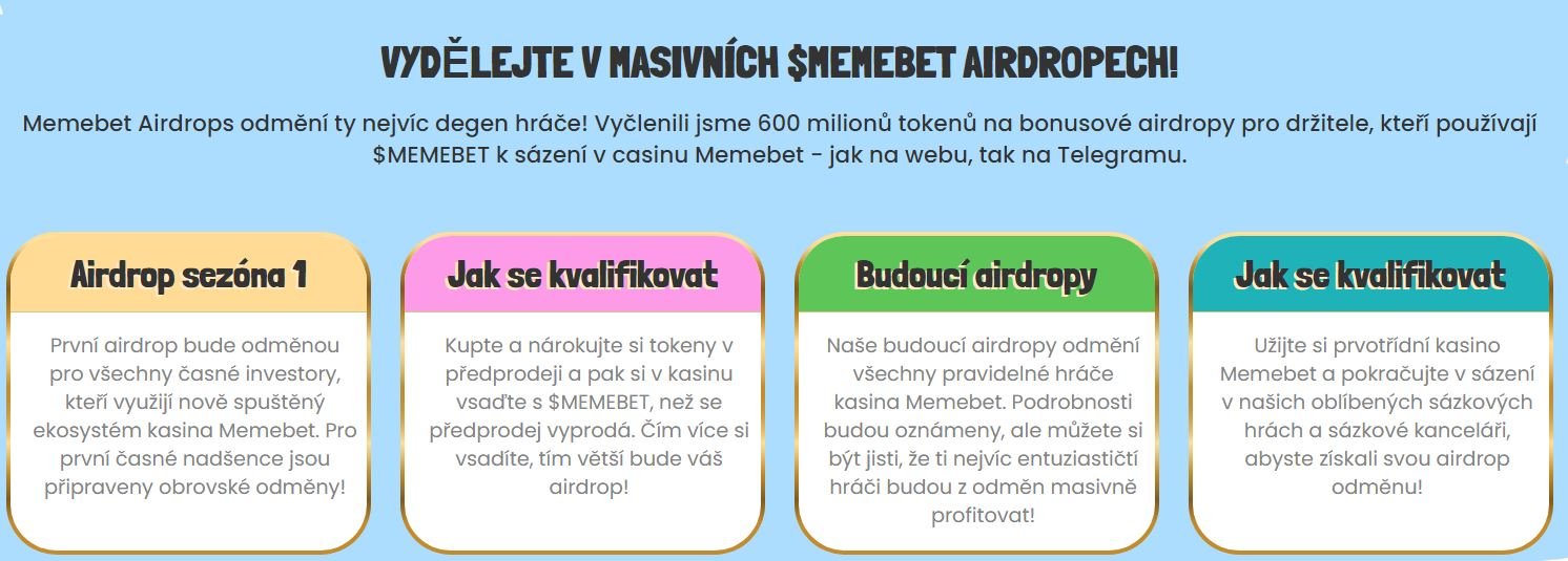 Součástí projektu Memebet Token jsou i velké airdropy, které umožňují získávat kryptoměny zdarma